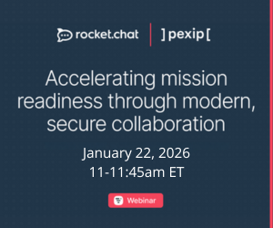 RocketChat - Accelerating Mission Readiness 2026